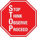 STOP Think Observe Proceed Sign
