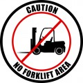 No Forklifts In This Area Sign