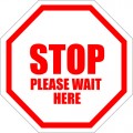 STOP Please Wait Here Sign